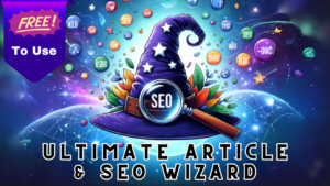 Colorful illustration of a wizard's hat with a magnifying glass highlighting the acronym 'SEO', set against a cosmic background with floating SEO and marketing related symbols, titled 'Ultimate Article & SEO Wizard