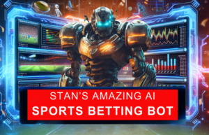Imposing robotic figure surrounded by futuristic displays with text 'Stan's Amazing AI Sports Betting Bot