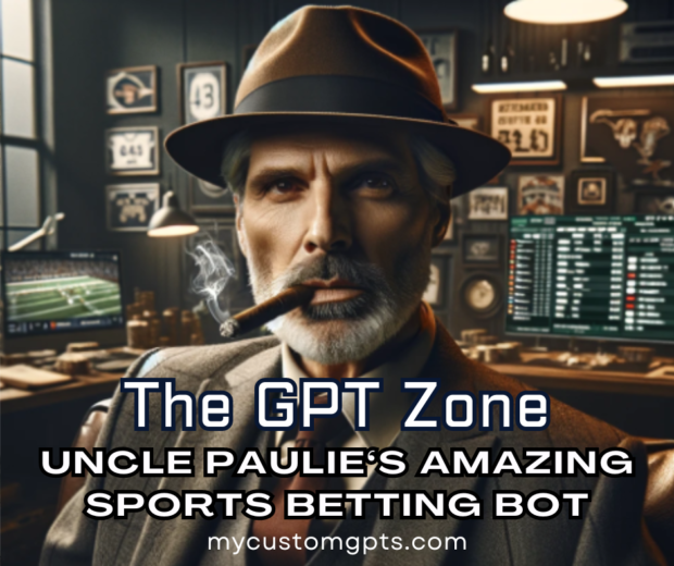tylized promotional image for The GPT Zone featuring Uncle Paulie’s Amazing Sports Betting Bot with a sophisticated gentleman in a vintage office setting at mycustomgpts.com