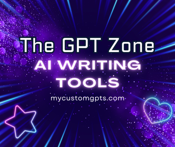 Cosmic background with stars and light rays featuring text 'The GPT Zone AI Writing Tools' and the website mycustomgpts.com