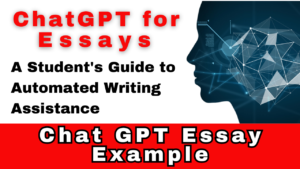 Chat GPT for Essays